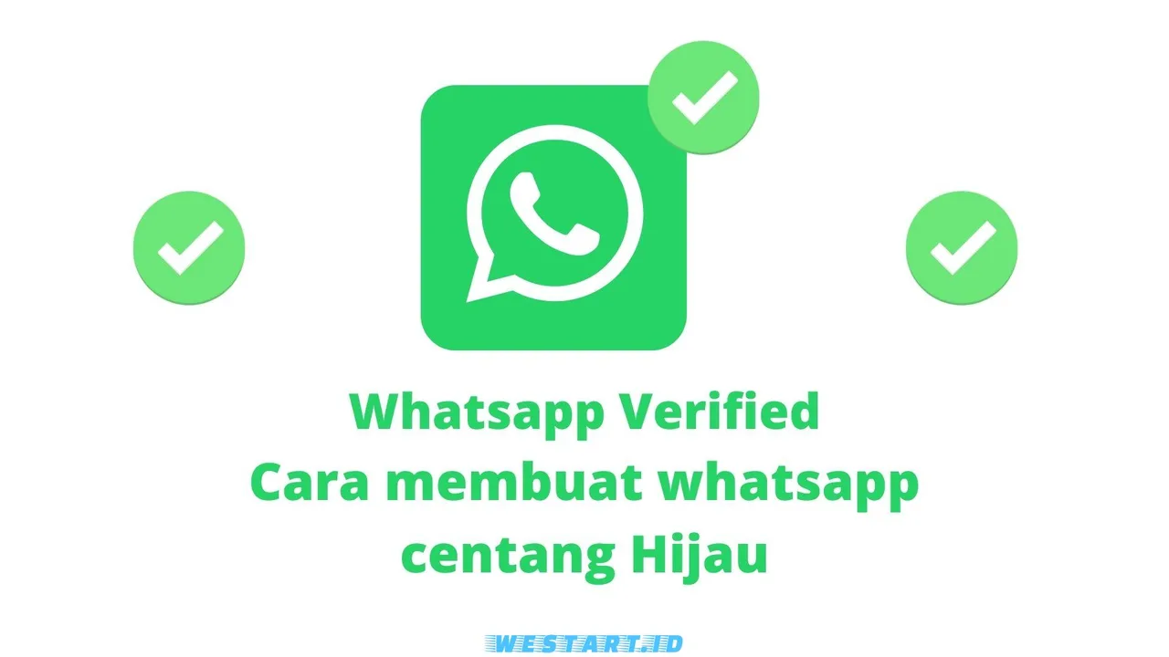 Cara Membuat Centang Hijau Pada WhatsApp