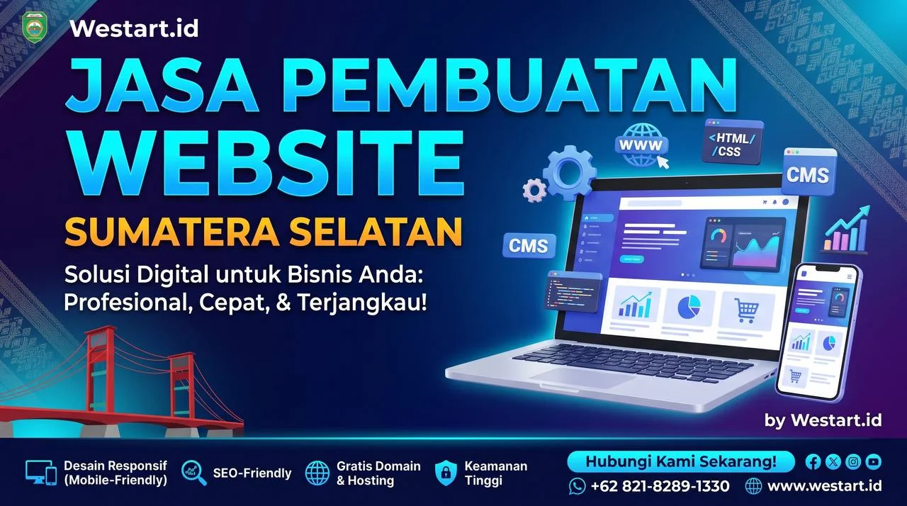 Jasa Pembuatan Website Sumatera Selatan: Solusi Digital Profesional, Cepat, dan Terjangkau